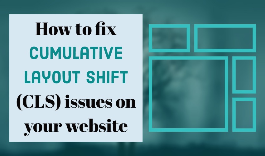 Cover Image for How to fix Cumulative Layout Shift (CLS) issues on your Wordpress website